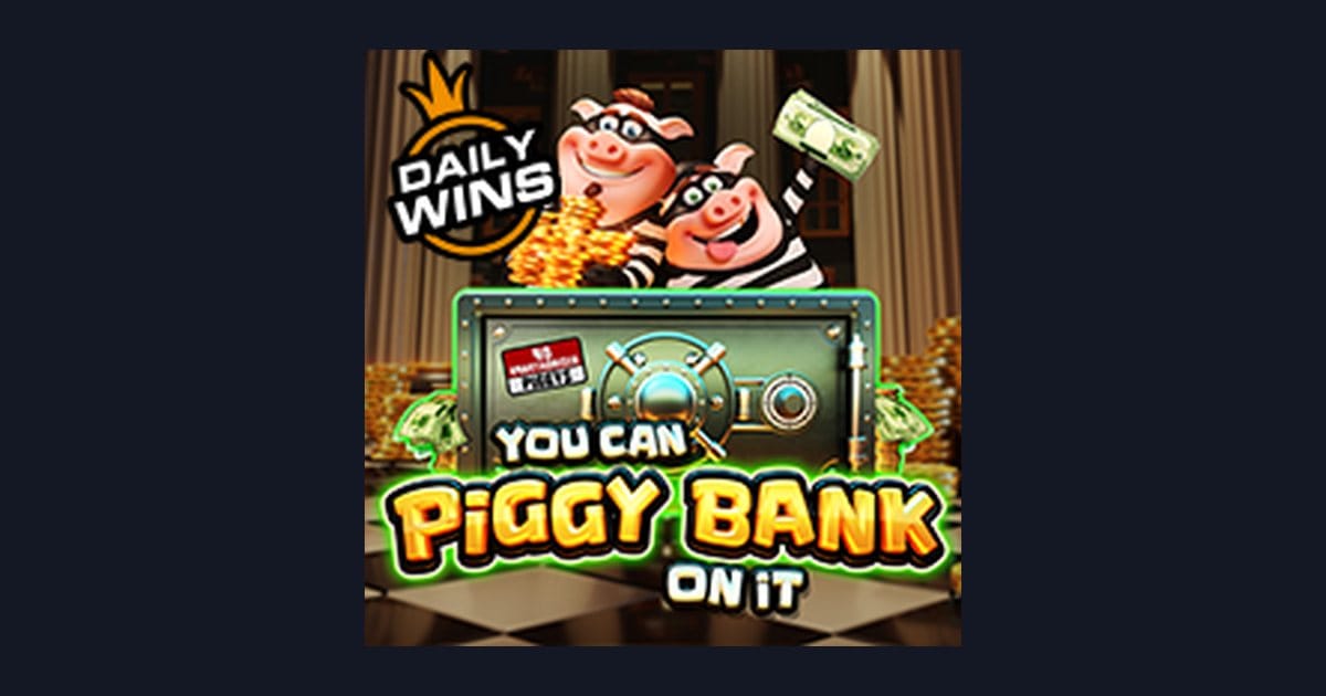 Raih Kemenangan Maksimal dengan You Can Piggy Bank on It, Slot Gacor Gampang Menang